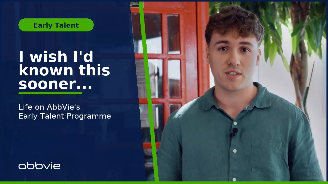 Life at AbbVie's Early Talent Programme, real graduate perspectives on the scheme